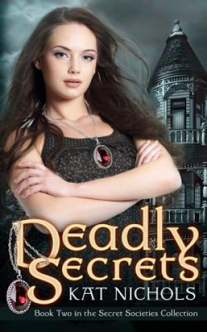 Knjiga Deadly Secrets Kat Nichols