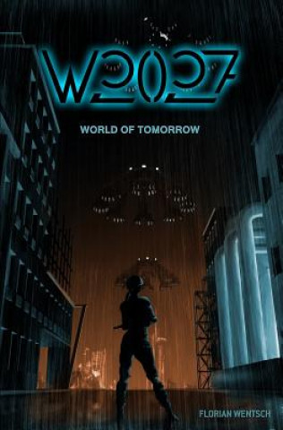 Könyv W2027 - World of Tomorrow Florian Wentsch