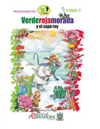 Kniha Verderojamorada y el sapo rey Patricia Fernandini Leon