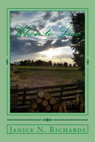 Libro When to Live Janice N Richards