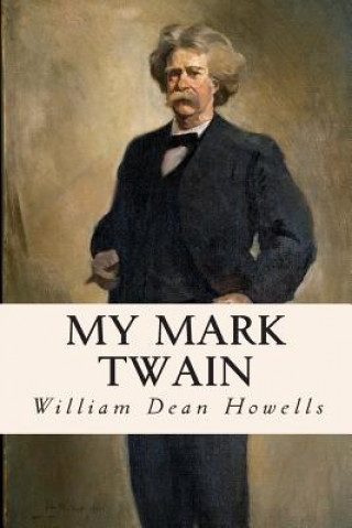 Libro My Mark Twain William Dean Howells
