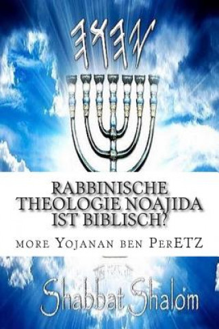 Buch Rabbinische theologie Noajida Ist Biblisch? M More Yojanan Ben Peretz P