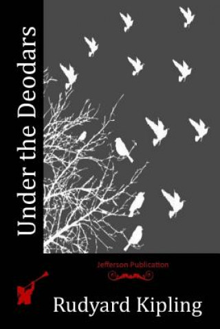 Knjiga Under the Deodars Rudyard Kipling