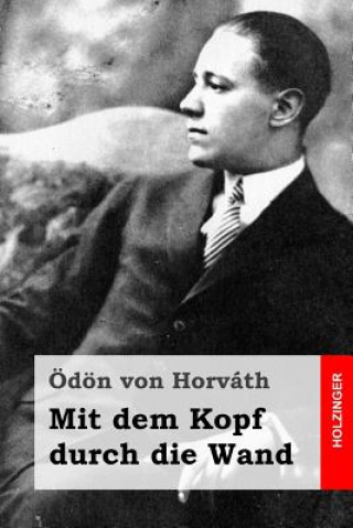 Книга Mit dem Kopf durch die Wand Ödön von Horváth