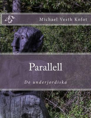 Kniha Parallel Michael Vesth Kofot