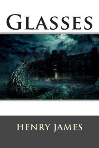 Knjiga Glasses Henry James