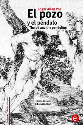 Könyv El pozo y el péndulo/The pit and the pendulum: Edición bilingüe/bilingual edition Edgar Allan Poe