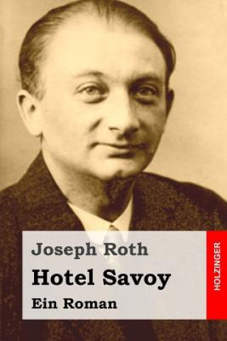 Könyv Hotel Savoy: Ein Roman Joseph Roth