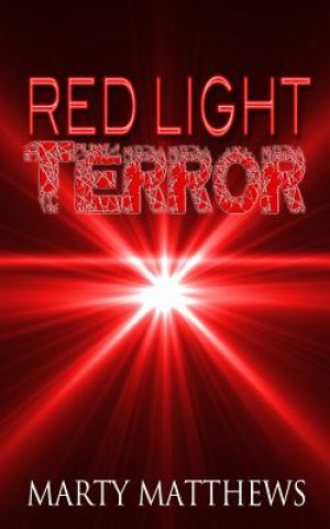 Kniha Red Light Terror Marty Matthews