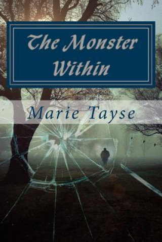 Knjiga The Monster Within Marie Tayse