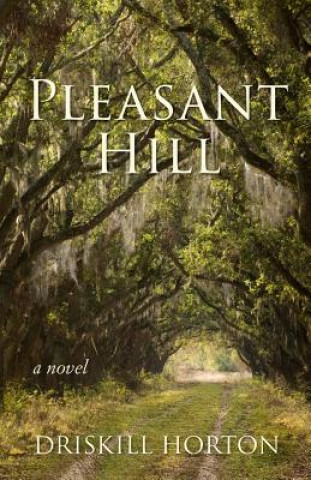 Knjiga Pleasant Hill Driskill B Horton III
