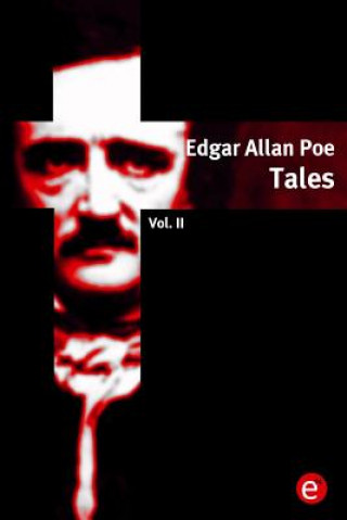 Kniha Edgar Allan Poe. Tales: Vol. II Edgar Allan Poe