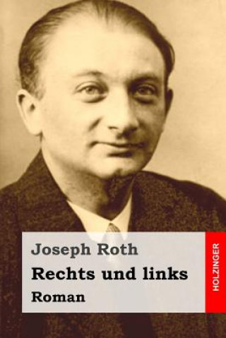 Könyv Rechts und links: Roman Joseph Roth