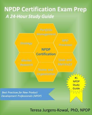 Kniha NPDP Certification Exam Prep: A 24-Hour Study Guide Teresa Jurgens-Kowal Npdp