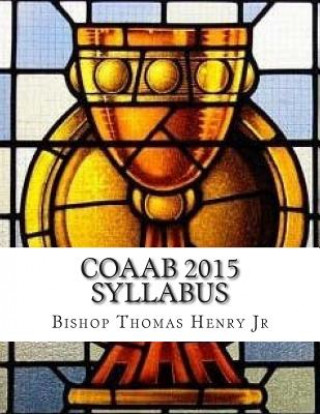 Knjiga COAAB 2015 Syllabus: The Elevation Bishop Thomas F Henry Jr