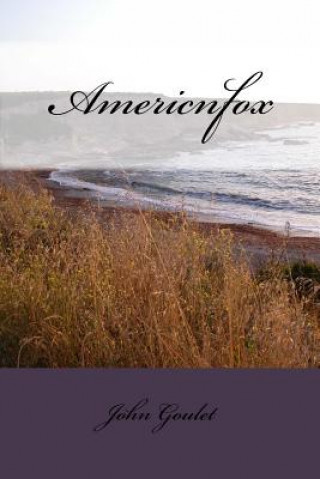 Knjiga Americnfox MR John Goulet
