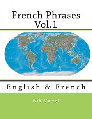 Kniha French Phrases Vol.1: English & French Nik Marcel
