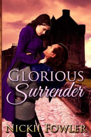 Knjiga Glorious Surrender Nickii Fowler