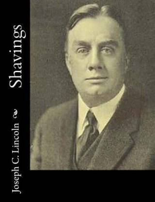 Carte Shavings Joseph C Lincoln