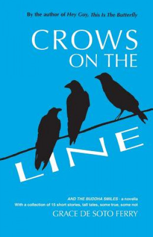 Knjiga Crows On the Line MS Grace De Soto Ferry