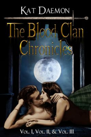 Knjiga The Blood Clan Chronicles Kat Daemon