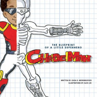 Buch The Blueprint of a Little Superhero - ChaseMan Chisa D Merriweather