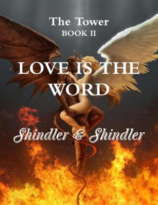 Könyv Love is The Word: The Tower: Book II Max Shindler