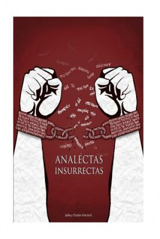 Kniha Analectas Insurrectas Jeffrey Charles Winchell