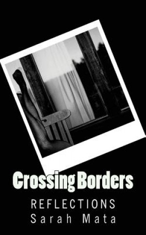 Carte Crossing Borders: Reflections Sarah Mata