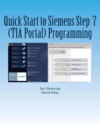 Kniha Quick Start to Programming in Siemens Step 7 (TIA Portal) Jon Stenerson