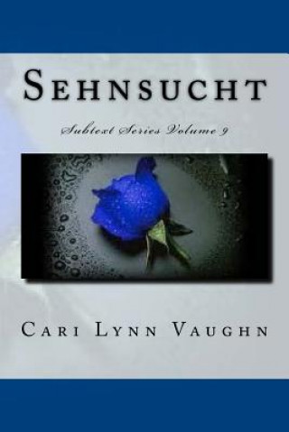 Kniha Sehnsucht Cari Lynn Vaughn