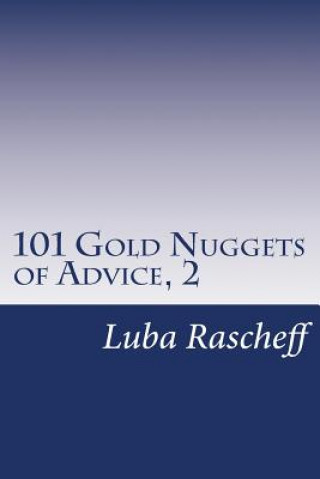 Kniha 101 Gold Nuggets of Advice, 2 Luba Rascheff