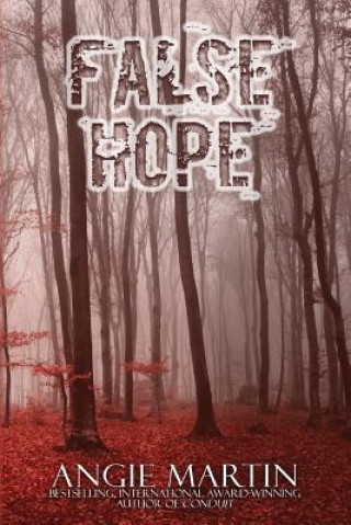 Libro False Hope Angie Martin