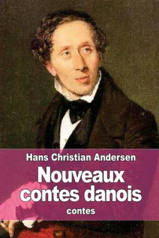 Kniha Nouveaux contes danois Hans Christian Andersen