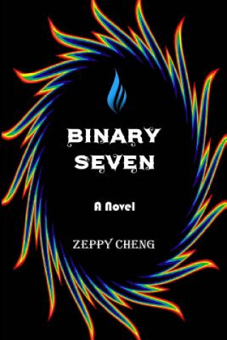 Knjiga Binary Seven Zeppy Cheng