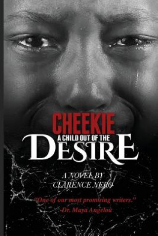 Książka Cheekie: A Child Out Of The Desire Clarence Nero