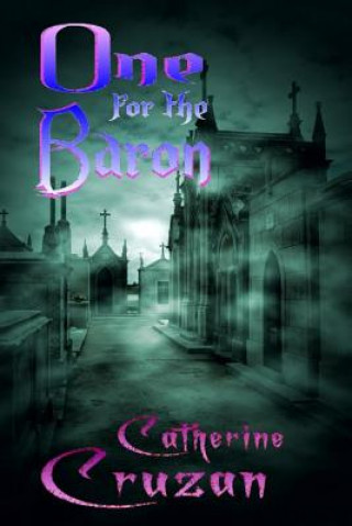 Knjiga One for the Baron Catherine Cruzan