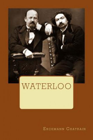 Knjiga Waterloo M Erckmann Chatrain