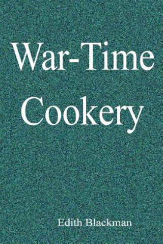 Knjiga War-Time Cookery Edith Blackman