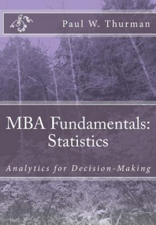 Knjiga MBA Fundamentals: Statistics Paul W Thurman Mba