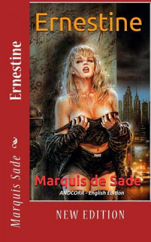 Книга Ernestine Marquis de Sade