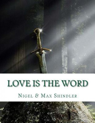 Könyv Love is The Word: The Tower: Book II Nigel Shindler