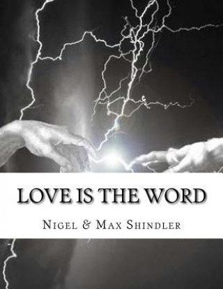 Kniha Love is The Word: The Tower: Book II Nigel Shindler