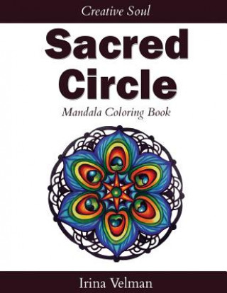 Kniha Sacred Circle: Mandala Coloring Book Irina Velman
