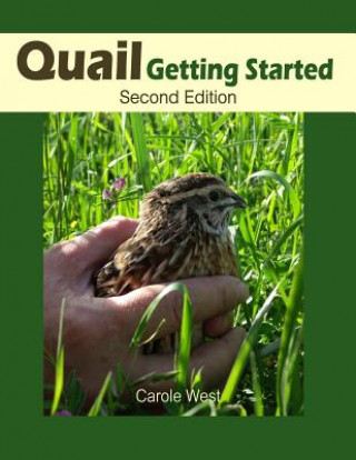 Knjiga Quail Getting Started Second Edition Carole West