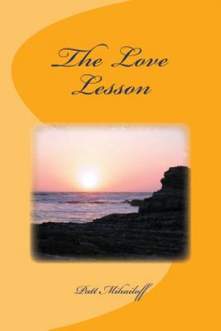 Knjiga The Love Lesson Patt Freeman Mihailoff