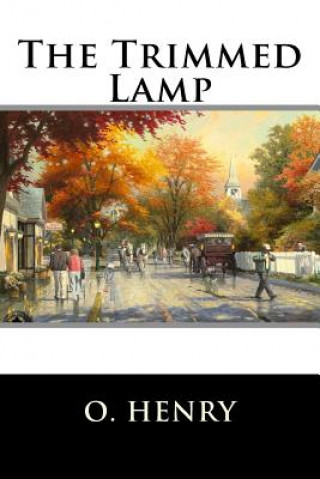 Libro The Trimmed Lamp O. Henry