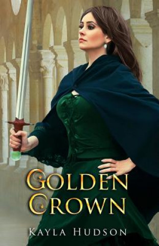 Buch Golden Crown Kayla Hudson