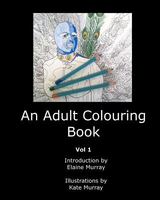 Book An Adult Colouring Book: Vol. 1 Elaine Murray