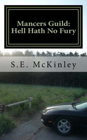 Książka Mancers Guild: Hell Hath No Fury S E McKinley